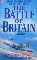 Book cover of The Battle of Britain - The Jubilee History by HOUGH, Richard & RICHARDS, Denis 